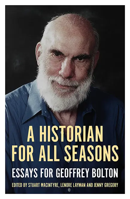 Geoffrey Bolton. Comprehensive Historiography